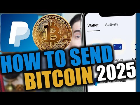 How to Send Bitcoin on PayPal to Another Wallet | 2025