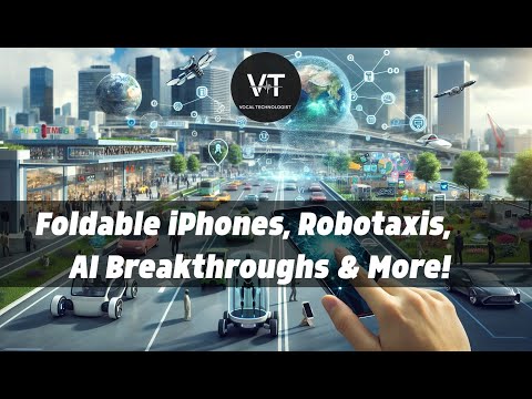 Foldable iPhones, Robotaxis, AI Breakthroughs &amp; More!