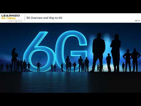 5G Overview and Way to 6G