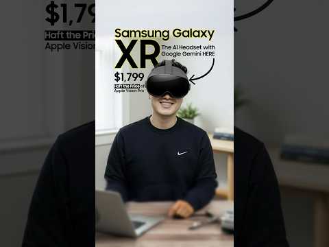 SAMSUNG GALAXY XR: AI Headset With Gemini Here - The $1,799 Apple Killer?