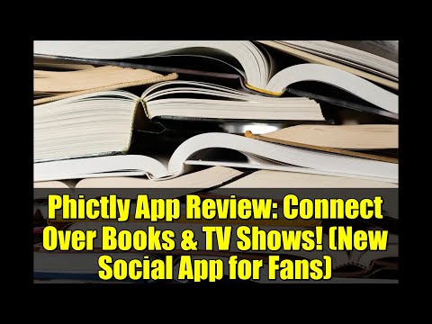 Phictly App Review: Connect Over Books &amp; TV Shows! (New Social App for Fans)