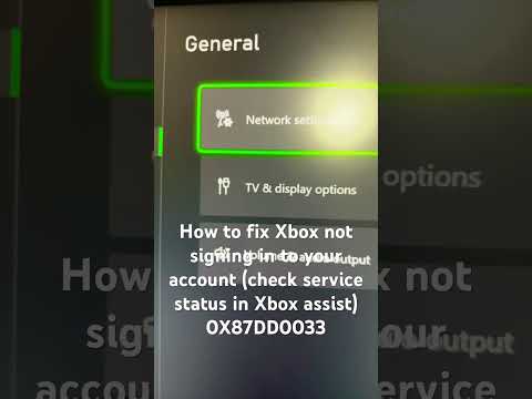 How to fix Xbox not signing in to your account (check service status in Xbox assist) 0X87DD0033